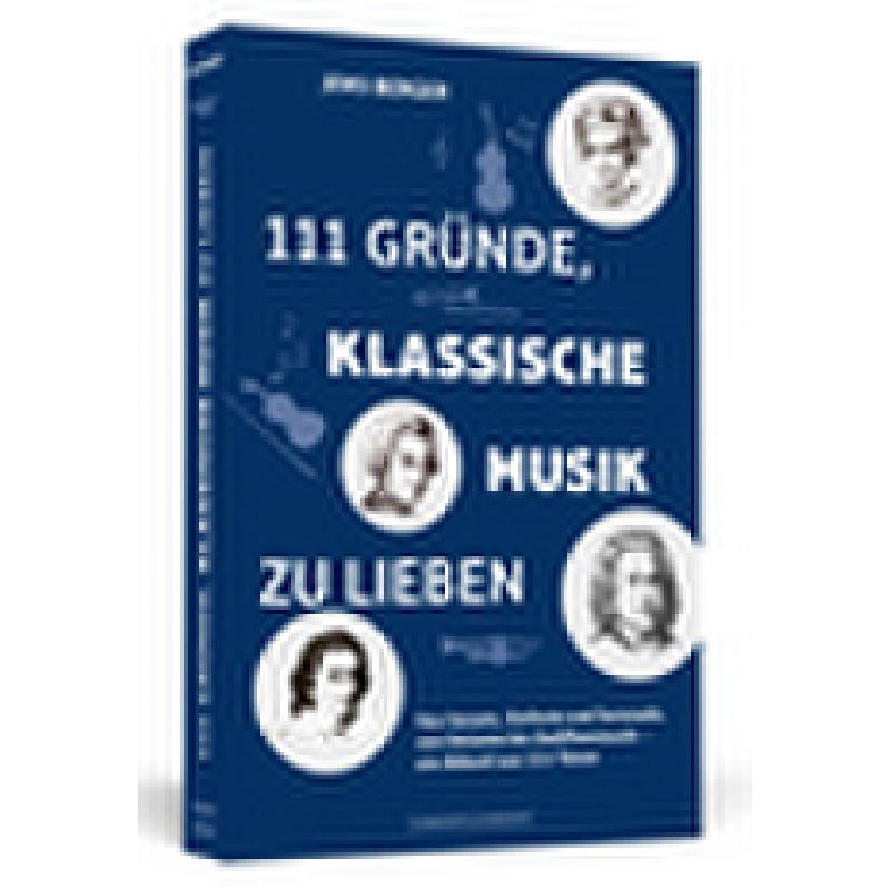 111 Gründe klassische Musik zu lieben