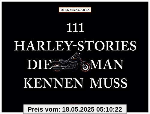 111 Harley-Stories, die man kennen muss