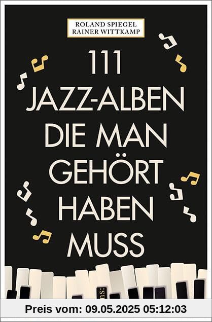 111 Jazz-Alben, die man gehört haben muss