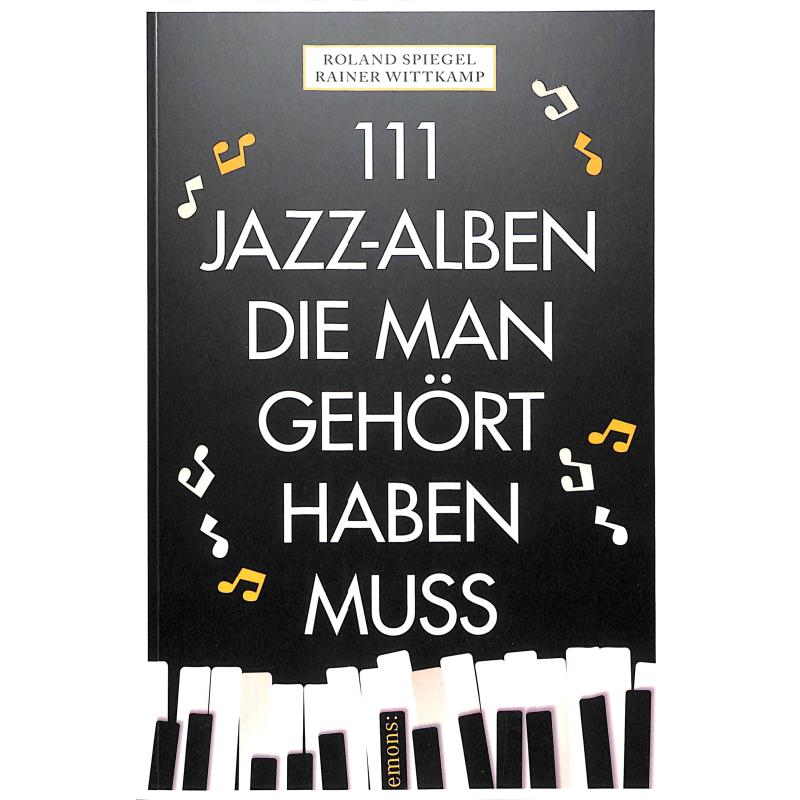 111 Jazz Alben die man gehört haben muss