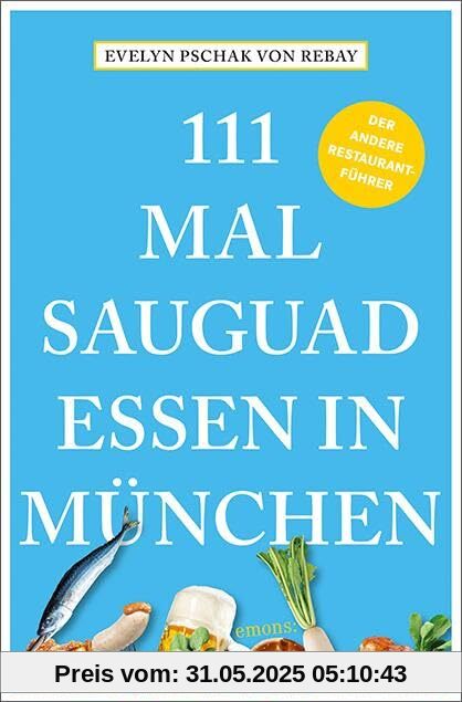 111 Mal sauguad essen in München