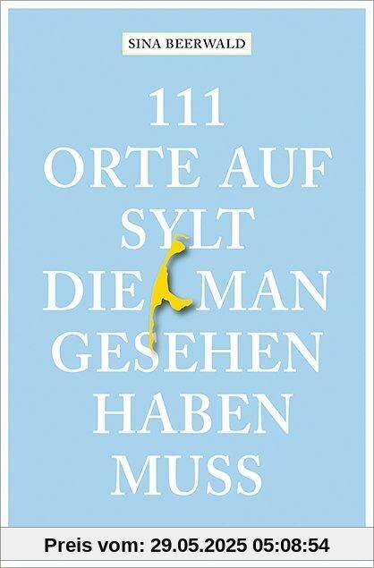 111 Orte auf Sylt, die man gesehen haben muss