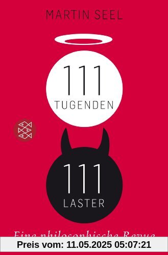 111 Tugenden, 111 Laster: Eine philosophische Revue