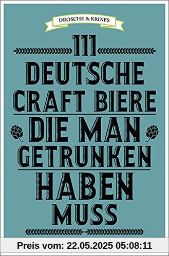 111 deutsche Craft Biere, die man getrunken haben muss