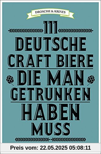 111 deutsche Craft Biere, die man getrunken haben muss