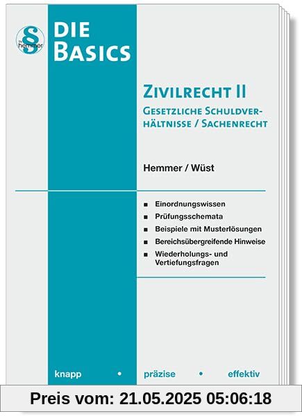 11420 - Skript Basics - Zivilrecht II - Sachenrecht, Gesetzliche Schuldverhältnisse: knapp - präzise - effektiv (Skripten - Zivilrecht)