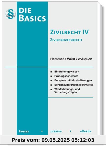 11440 - Basics - Zivilrecht IV Zivilprozessrecht (ZPO): knapp - präzise - effektiv (Skripten - Zivilrecht)