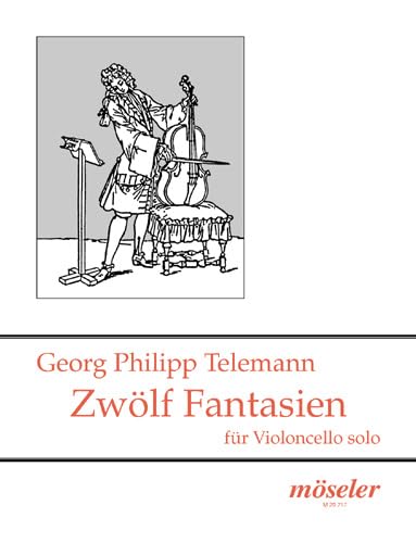 12 Fantasien: "XII Fantasie per il Violino senza Basso". TWV 40:14-25. Violoncello. von Karl Heinrich Möseler Verlag