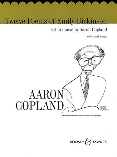 12 Poems of Emily Dickinson: mittlere Singstimme und Klavier. von Boosey & Hawkes, New York