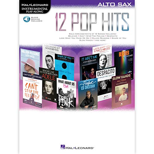 12 Pop Hits: Alto Sax (Hal Leonard Instrumental Play-along): Alto Sax: Includes Downloadable Audio