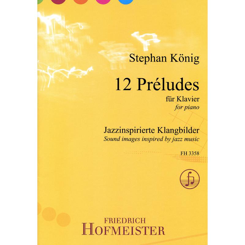 12 Preludes - jazzinspirierte Klangbilder