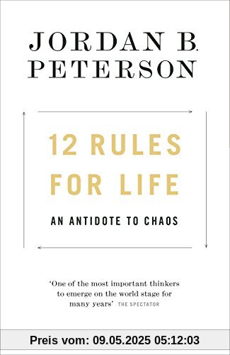 12 Rules for Life: An Antidote to Chaos