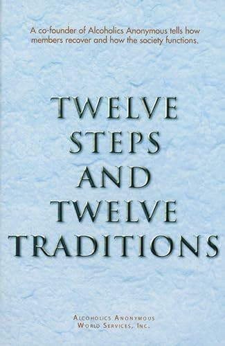12 Steps and 12 Traditions 12 Steps and 12 Traditions