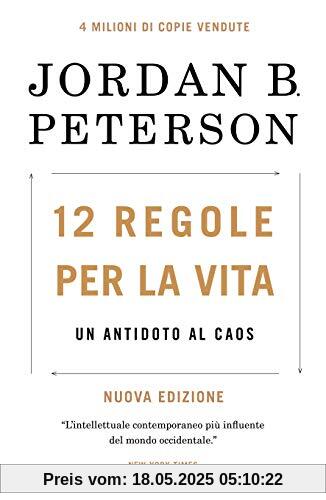 12 regole per la vita. Un antidoto al caos. Nuova ediz.