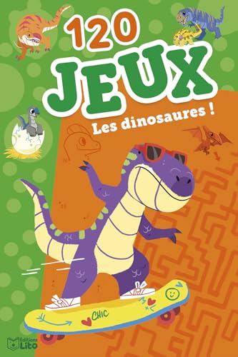 120 jeux - Les dinosaures ! (Bloc d'activités, Band 1) von LITO