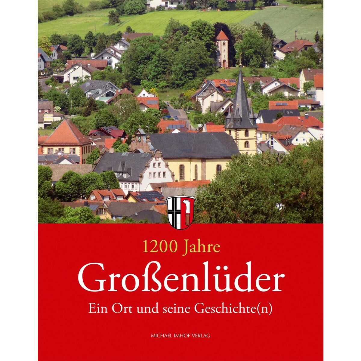 1200 Jahre Großenlüder von Imhof Verlag