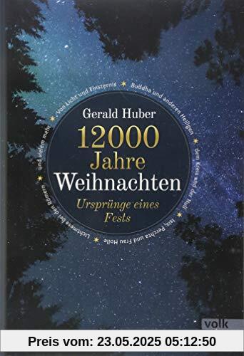 12000 Jahre Weihnachten: Ursprünge eines Fests