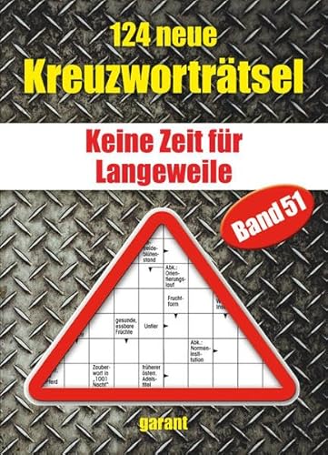 124 neue Kreuzworträtsel Band 51 von garant Verlag