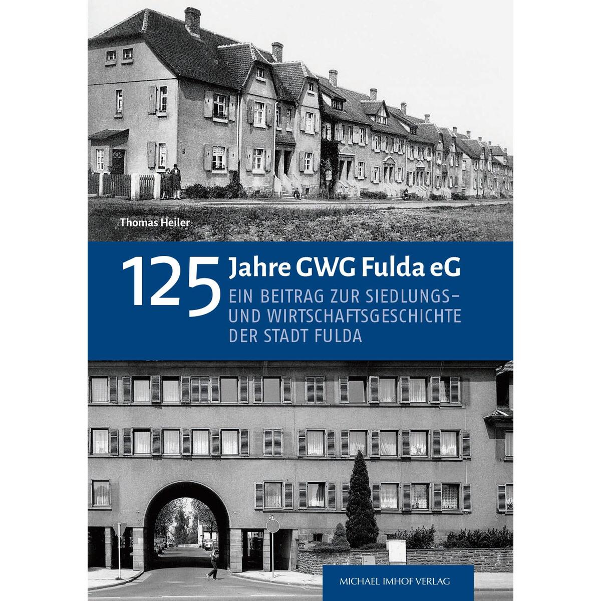 125 Jahre GWG Fulda eG von Imhof Verlag