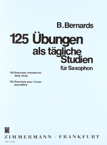 125 Übungen: als tägliche Studien. Saxophon.