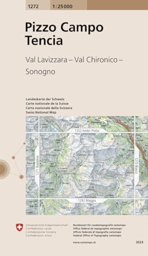 1272 Pizzo Campo Tencia: Val Lavizzara - Val Chironico - Sonogno (Landeskarte 1:25 000, Band 1272)