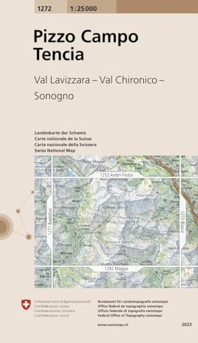 1272 Pizzo Campo Tencia: Val Lavizzara - Val Chironico - Sonogno (Landeskarte 1:25 000, Band 1272)