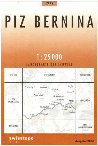 1277 Piz Bernina: Sils/Segl Maria - Piz Morteratsch - Piz Palü (Landeskarte 1:25 000, Band 1277) von Bundesamt fr Landestopog