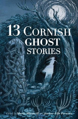 13 Cornish Ghost Stories von Mabecron Books Ltd