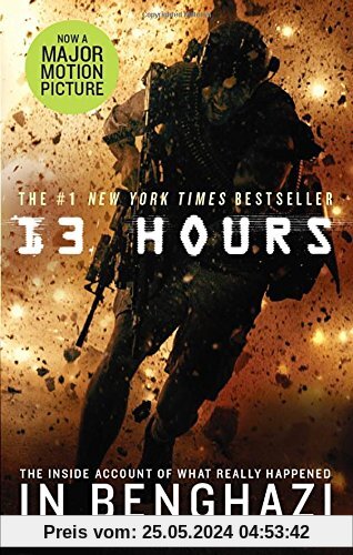 13 Hours: The explosive inside story of how six men fought off the Benghazi terror attack