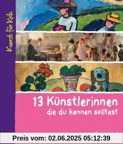 13 Künstlerinnen, die du kennen solltest: Kunst für Kids