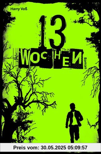 13 Wochen 13 Wochen