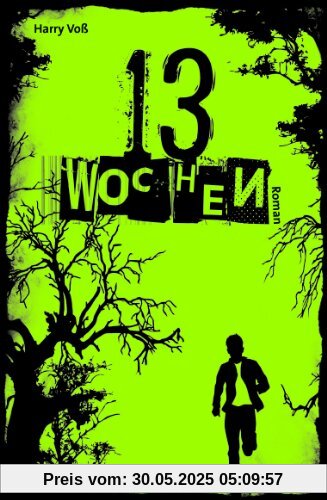 13 Wochen