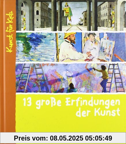 13 große Erfindungen der Kunst: Kunst für Kids