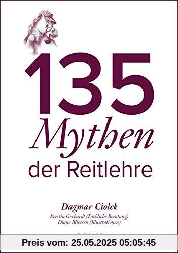 135 Mythen der Reitlehre 135 Mythen der Reitlehre