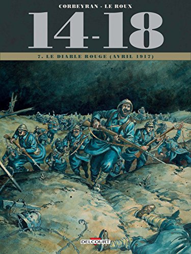 14 - 18 T07: Le Diable rouge (avril 1917) von Éditions Delcourt