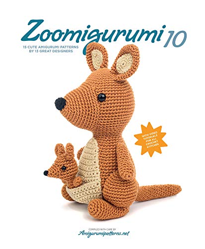 15 Cute Amigurumi Patterns by 13 Great Designers: 15 Cute Amigurumi Patterns by 12 Great Designers (Zoomigurumi)