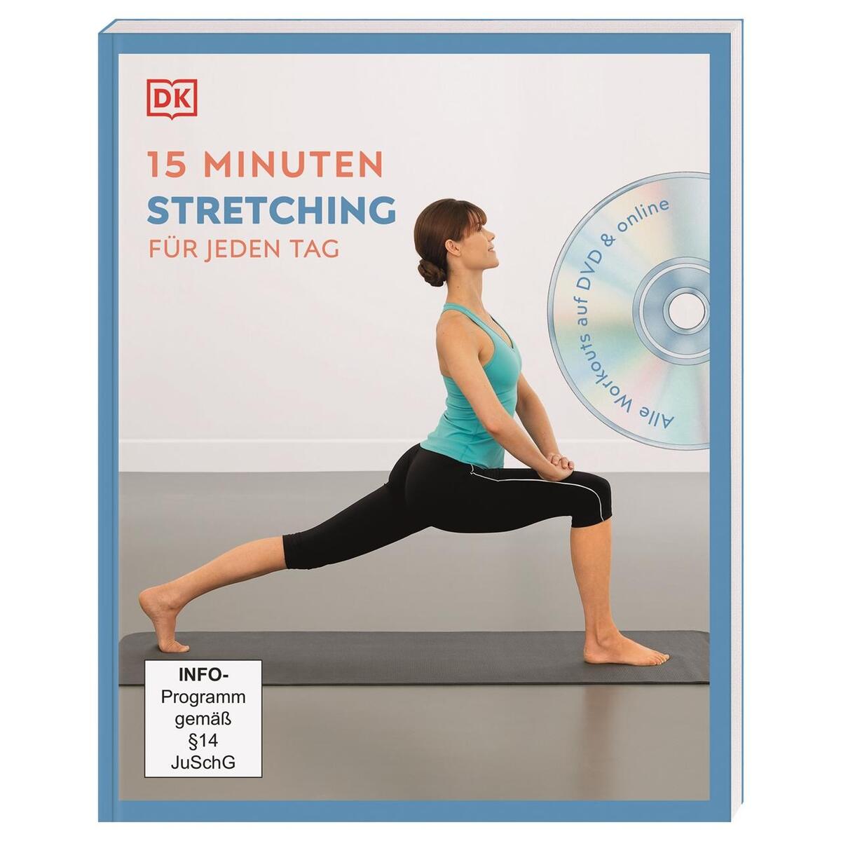 15 Minuten Stretching für jeden Tag von Dorling Kindersley Verlag
