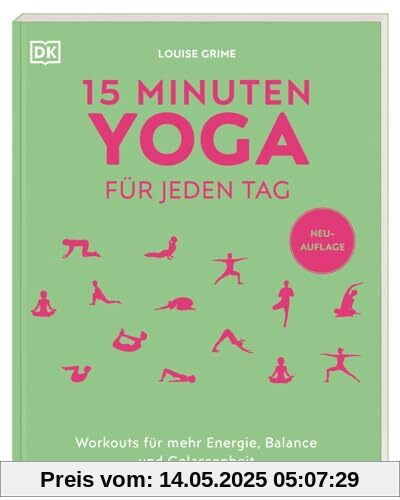 15 Minuten Yoga für jeden Tag: Workouts für mehr Energie, Balance und Gelassenheit. Vier einfache und effektive Yoga-Programme für Anfänger*innen und Fortgeschrittene 15 Minuten Yoga für jeden Tag: Workouts für mehr Energie, Balance und Gelassenheit. Vier einfache und effektive Yoga-Programme für Anfänger*innen und Fortgeschrittene