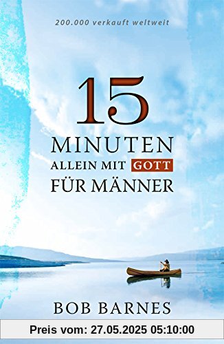 15 Minuten allein mit Gott - für Männer