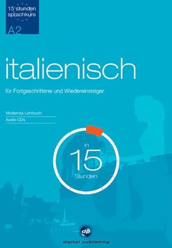 15-Stunden Sprachkurs: für Fortgeschrittene und Wiedereinsteiger / Paket: Niveau A2
