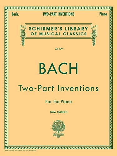 15 Two-Part Inventions (Mason): Piano Solo, Arr. Mason: 15 Two-Part Inventions (Mason) Schirmer Library of Classics Volum