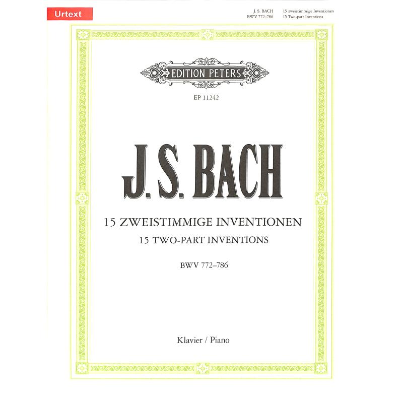 15 zweistimmige Inventionen BWV 772-786 15 zweistimmige Inventionen BWV 772-786