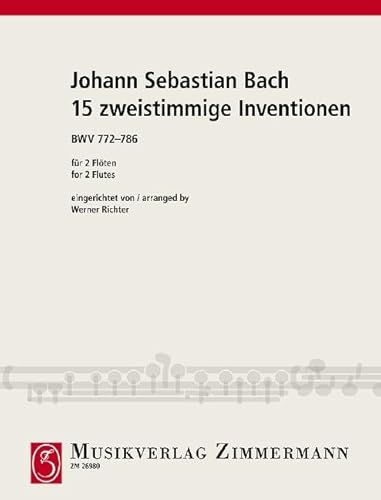15 zweistimmige Inventionen: BWV 772-786. 2 Flöten. von Musikverlag Zimmermann