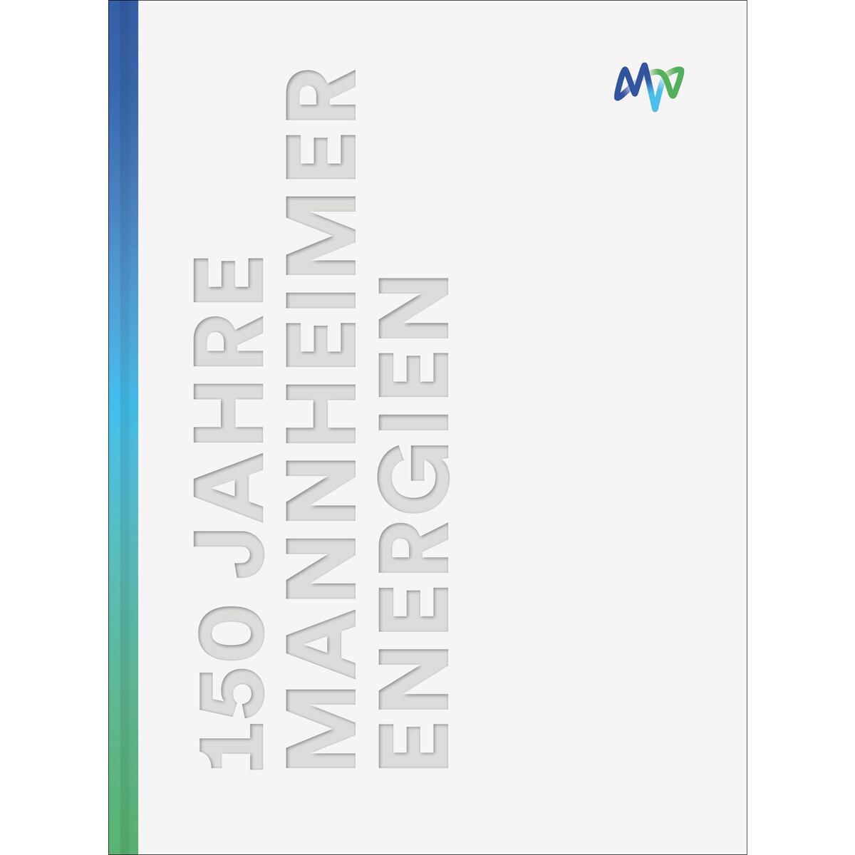 150 Jahre Mannheimer Energien von Siedler Verlag