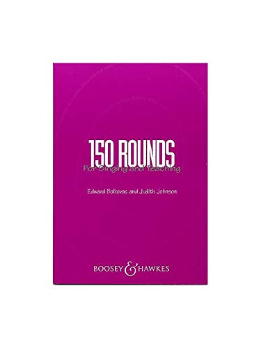 150 Rounds for Singing and Teaching: gemischter Chor. 150 Rounds for Singing and Teaching: gemischter Chor. von Boosey & Hawkes Publishers Ltd.