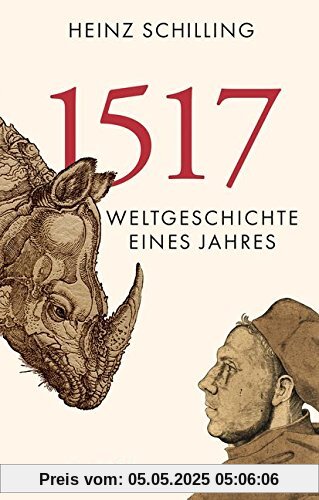 1517: Weltgeschichte eines Jahres