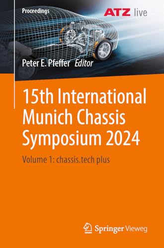 15th International Munich Chassis Symposium 2024: Volume 1: chassis.tech plus (Proceedings, Band 1) von Springer Vieweg