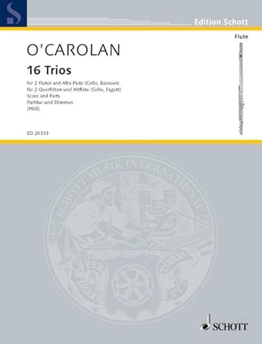 16 Trios: 2 Flöten und Alt-Flöte (Violoncello/Fagott). Partitur und Stimmen. (Edition Schott) von Schott