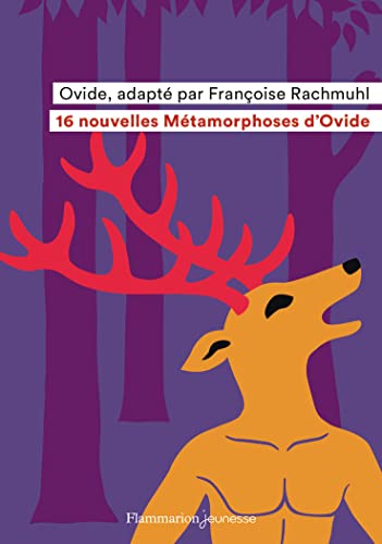 16 nouvelles Métamorphoses d'Ovide 16 nouvelles Métamorphoses d'Ovide