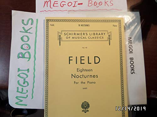 18 Nocturnes: Schirmer Library of Classics Volume 42 Piano Solo von G. Schirmer